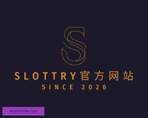 认识Slottry官方网站